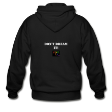 Load image into Gallery viewer, LIVE IT Pride Unisex DON&#39;T DREAM IT original ZIP Hoodie - black
