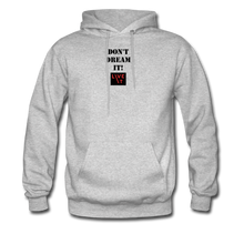 Load image into Gallery viewer, LIVE IT Men&#39;s DON&#39;T DREAM IT original Men&#39;s Hoodie - heather gray
