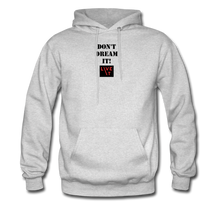 Load image into Gallery viewer, LIVE IT Men&#39;s DON&#39;T DREAM IT original Men&#39;s Hoodie - ash 
