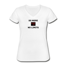 Load image into Gallery viewer, LIVE IT Women&#39;s DO MORE NO LIMITS original Women&#39;s V-Neck T-Shirt - white
